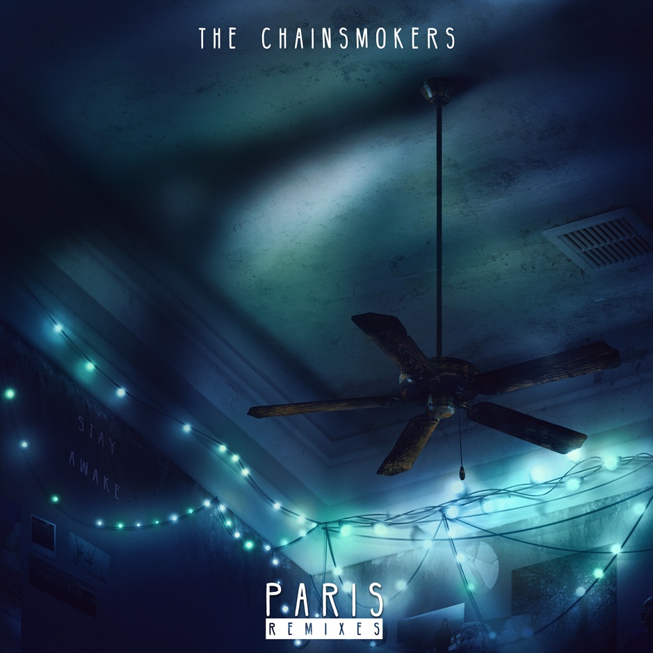The Chainsmokers - Paris (Remixes)